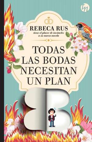 Todas las bodas necesitan un plan b de Rebeca Rus