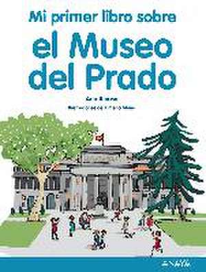 Mi primer libro sobre el Museo del Prado de Ana Alonso