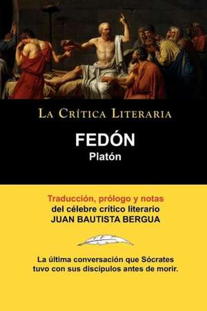 Platon: Fedon de Juan Bautista Bergua