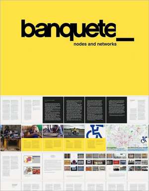 Banquete: Nodes and Networks de Turner