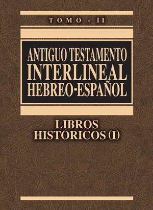 Antiguo Testamento interlineal Hebreo-Español Vol. 2: Libros históricos 1 de Zondervan