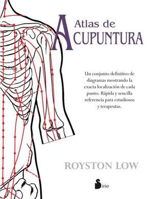 Atlas de Acupuntura = The Acupunture Atlas de Royston Low