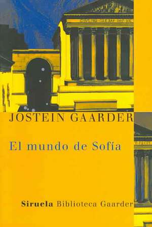 El mundo de Sofía : novela sobre la historia de la filosofía de Jostein Gaarder