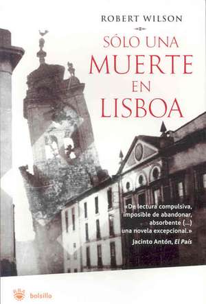 Sólo una muerte en Lisboa de Robert Wilson