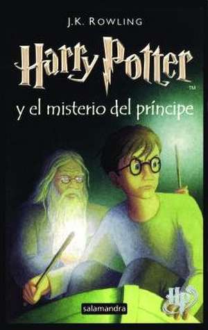 Harry Potter y el misterio del príncipe de J. K. Rowling