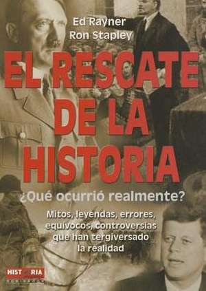 El Rescate de La Historia de Ed Rayner