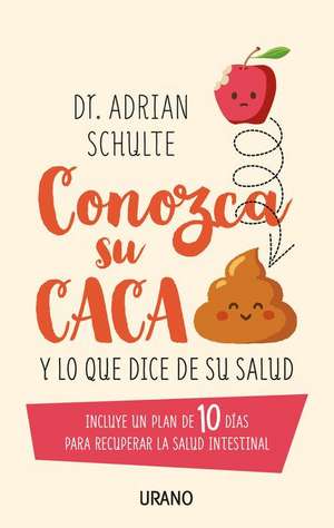 Conozca Su Caca de Adrian Schulte