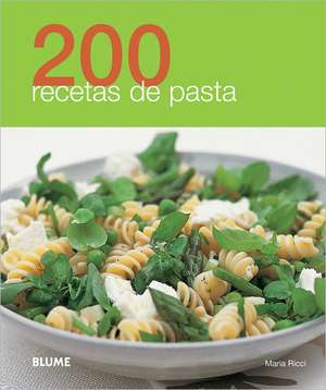 200 Recetas de Pasta de Maria Ricci