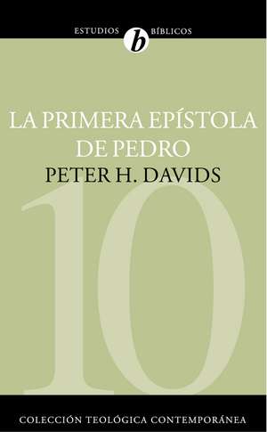 La Primera Epístola de Pedro de Peter H. Davids