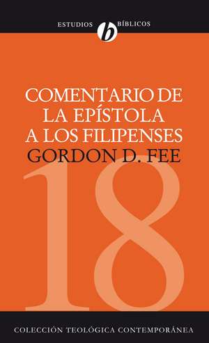 Comentario de la epístola a los Filipenses de Gordon D. Fee