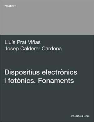 Dispositius Electrnics I Fotnics. Fonaments de Llus Prat Vias