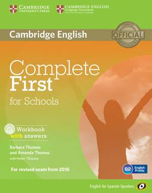 Complete First for Schools for Spanish Speakers Workbook with Answers with Audio CD de Barbara Thomas