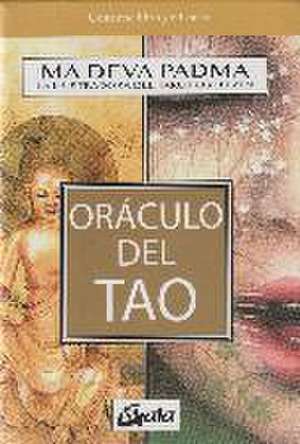 Oráculo del Tao : el I Ching, en un nuevo enfoque iluminado de Ma Deva Padma