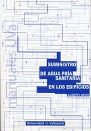 Suministro de agua fría sanitaria en los edificios de Alberto Meiss Rodríguez