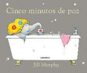 Cinco Minutos de Paz de Jill Murphy