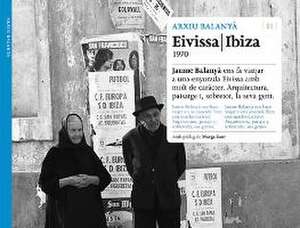 Eivissa / Ibiza 1970 de Jaume Balanyà