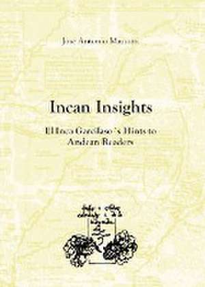 Incan Insights de Jose Antonio Mazzotti