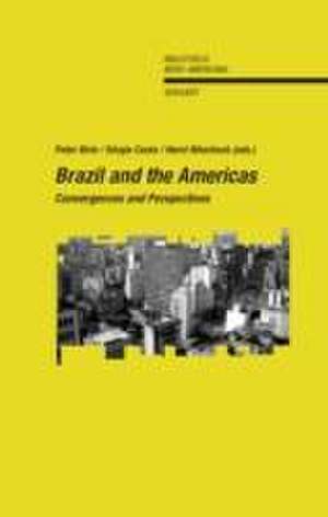 Brazil and the Americas de Peter Birle