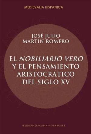 Martín Romero, J: Nobiliario vero y el pensamiento aristocrá