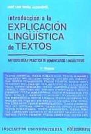 Introducción a la explicación lingüística de textos de José Luis Girón Alconchel