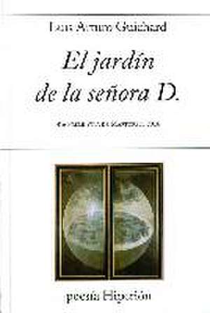 El jardín de la señora D. de Luis Arturo Guichard