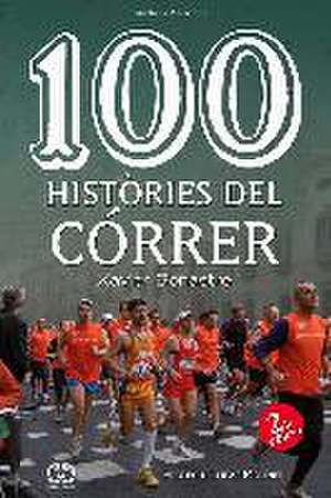 100 històries del córrer de Xavier Bonastre Thio