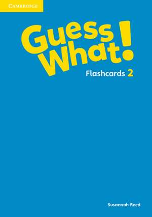 Guess What! Level 2 Flashcards Spanish Edition de Susannah Reed