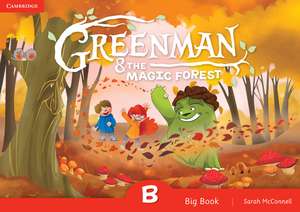 Greenman and the Magic Forest B Big Book de Sarah McConnell