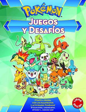 Juegos y Desafaos Pokamon / Pokemon Games and Challenges de Varios Autores