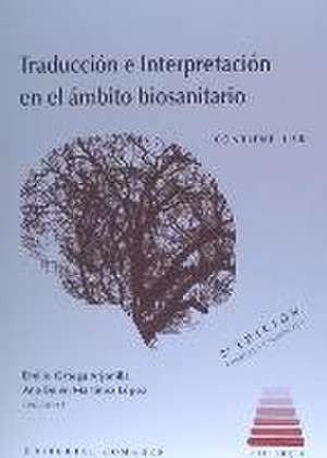 Traducción e interpretación en el ámbito biosanitario de Emilio Ortega Arjonilla