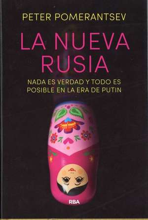 La Nueva Rusia de Peter Pomerantsev