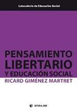 Pensamiento libertario y educación social de Ricard Giménez Martret