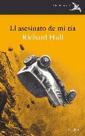 El asesinato de mi tía de Richard Hull