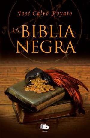 La Biblia Negra / The Black Bible de Jose Calvo Poyato