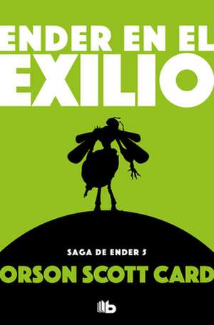 Ender En El Exilio / Ender in Exile de Orson Scott Card