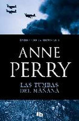 Las tumbas del mañana de Anne Perry