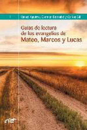 Guías de lectura de los evangelios de Mateo, Marcos y Lucas de Carlos Gil Arbiol