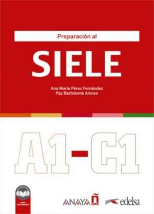 Preparación al SIELE - A1-C1 de Paz Bartolome