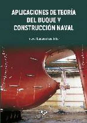 Aplicaciones de teoría del buque y construcción naval de Imanol Basterretxea Iribar