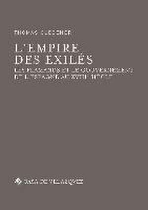 L'empire des exilés : les Flamands et le gouvernement de l'Espagne au XVIIIe siècle de Thomas Glesener