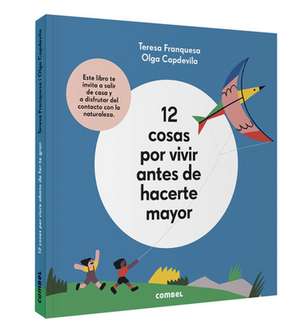 12 Cosas Por Vivir Antes de Hacerte Mayor de Teresa Franquesa