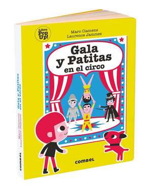 Gala Y Patitas En El Circo de Marc Clamens