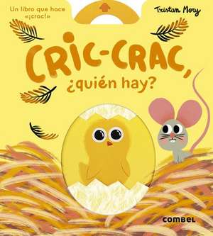 Cric-Crac, ¿Quién Hay? de Tristan Mory