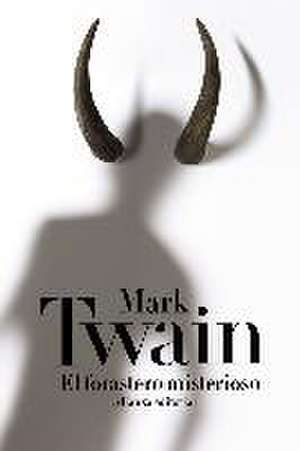 El forastero misterioso de Mark Twain