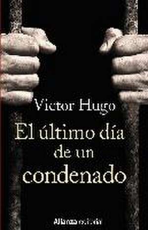 El último día de un condenado de Victor Hugo