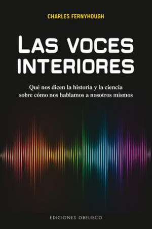 Las Voces Interiores de Charles Fernyhough