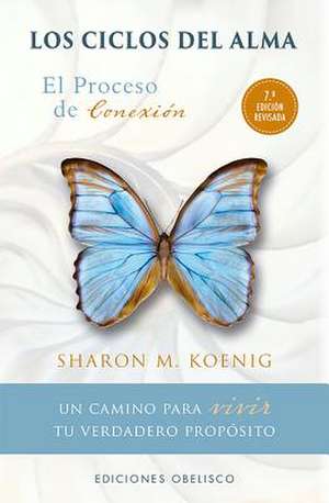 Los Ciclos del Alma. Edicion Revisada de Sharon Koenig