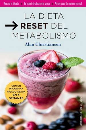 Dieta Reset del Metabolismo, La de Alan Christianson