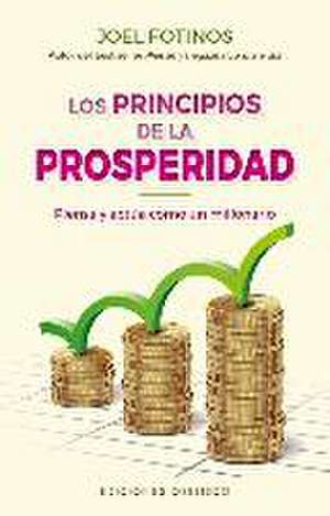 Principios de la Prosperidad, Los de Joel Fotinos