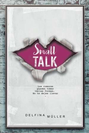 Small Talk de Delfina Müller